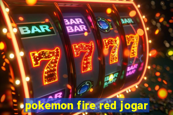 pokemon fire red jogar